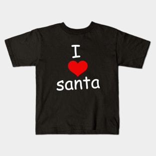 I Love Santa Kids T-Shirt